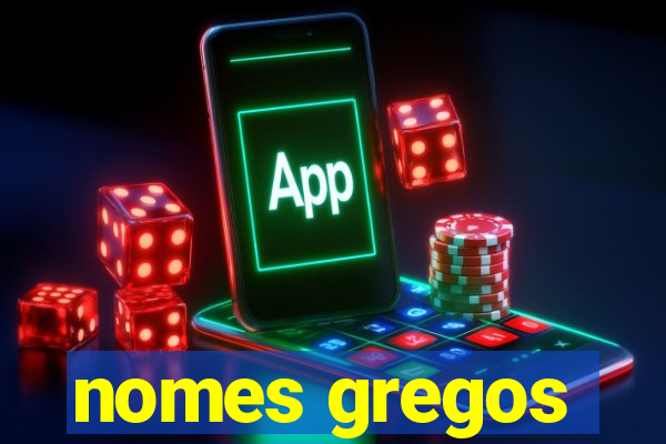 nomes gregos